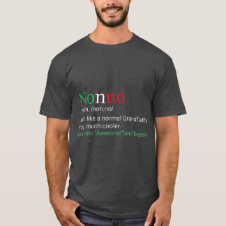 Best Funny Nonno Italian Grandfather Definition T-shirt