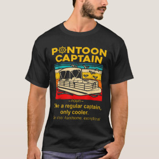Best Funny Pontoon Captain Definition Pontoon Boat T-shirt
