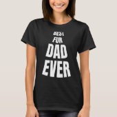 Best Fur Dad Ever-Funny Father's Day New custom T-shirt (Voorkant)