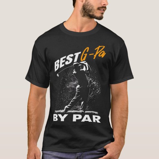 best g pa by par  fathers day golf t-shirt (Voorkant)
