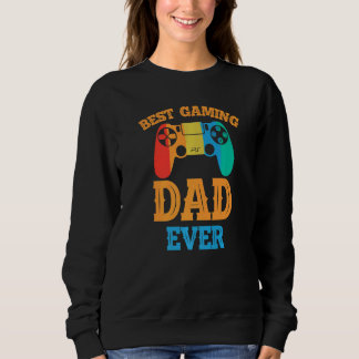 Best Gaming Dad Ever  Dad Design Cute Father Quote Trui