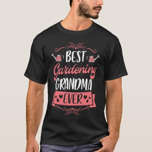 Best Gardening Grandma Ever  Cute Trendy Grandmoth T-shirt (Voorkant)