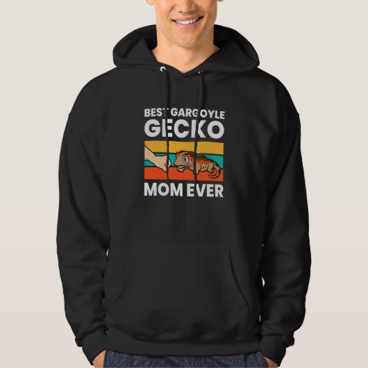 Best Gargoyle Gecko Mam Ever Hoodie (Voorkant)