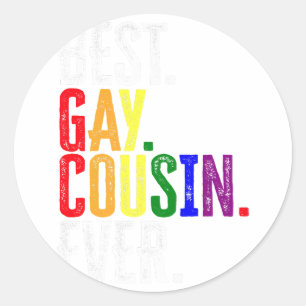 Best Gay Cousin Ever LGBT Pride Gay Cousin Gift Ronde Sticker