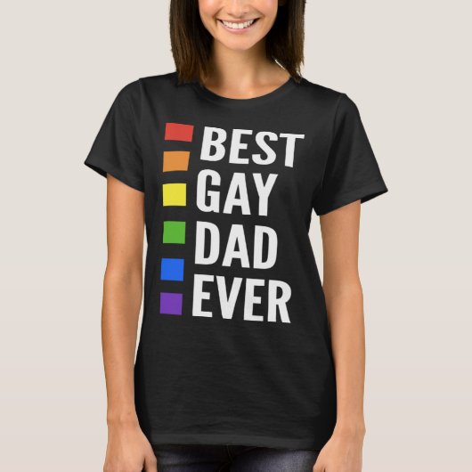 Best Gay Dad Ever Gay Men Dads T-shirt (Voorkant)