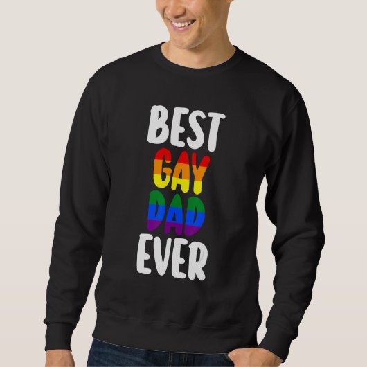 best gay dad ever LGBTQ Gay Pride Trui (Voorkant)
