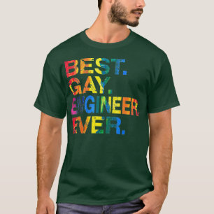 Best Gay Engineer ever Gay Gender Equality Funy T-shirt