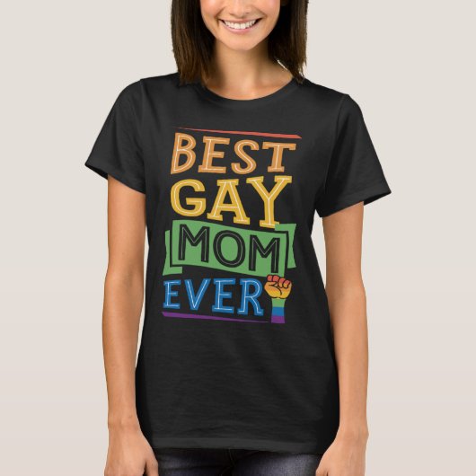 Best Gay Mom Ever Cute  Gay Pride from Son Daughte T-shirt (Voorkant)