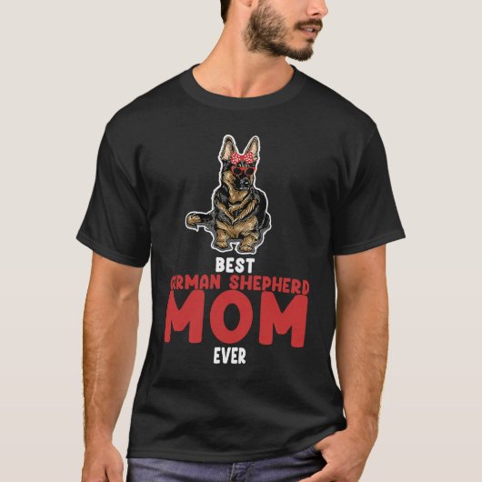 best German shepherd mom ever german shepherd T-shirt (Voorkant)
