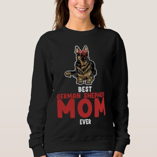 best German shepherd mom ever german shepherd Trui (Voorkant)