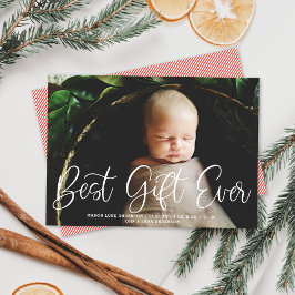 Best Gift Ever Birth Notice Holiday Foto Feestdagenkaart