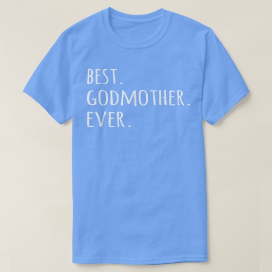 Best Godmoeder Ever Godma God Moederhemd t-shirt (Design voorkant)