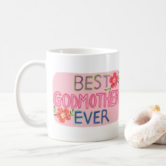 Best Godmother Ever Hand-drawn lettering Gift Koffiemok (Met donut)
