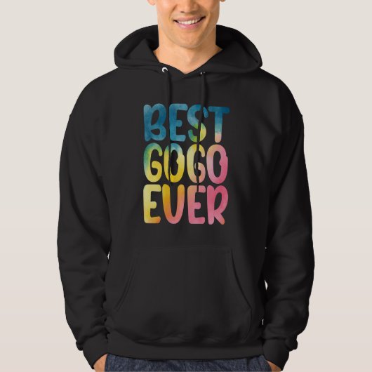 Best Gogo Ever Funny Mother's Day Gogo Hoodie (Voorkant)