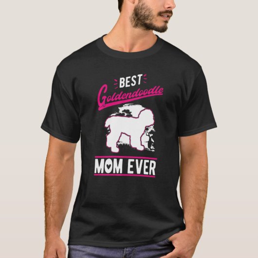 Best Goldendoodle Mom Ever   T-shirt (Voorkant)