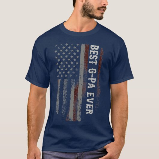 Best Gpa Ever American Flag Funny Grandpa Gift T-shirt (Voorkant)
