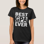 Best Gpa Ever  Fathers Day Gpa T-shirt (Voorkant)