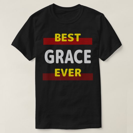 Best Grace Ever Friends Name Buddy Nickname Person T-shirt (Design voorkant)