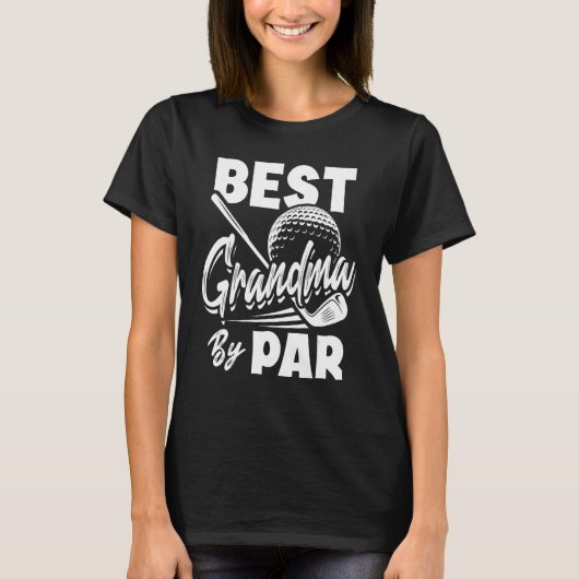 Best Grandma By Par Golf Player Golfing Golfer 1 T-shirt (Voorkant)