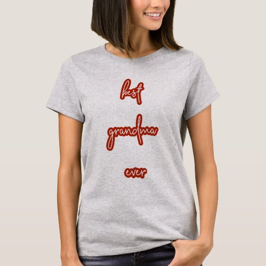 Best Grandma Ever Script T-shirt (Voorkant)