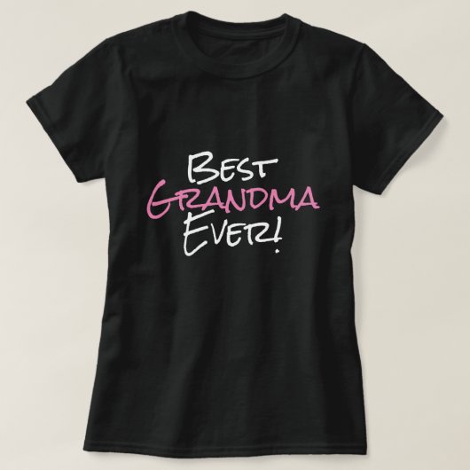 Best Grandma Ever T-Shirt (Design voorkant)
