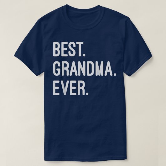 Best Grandma Ever T-Shirt (Design voorkant)