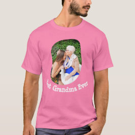 Best Grandma Ever upload je familiefoto T-shirt