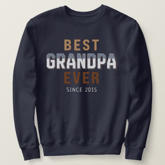 Best Grandpa Ever Year Trui (Design voorkant)