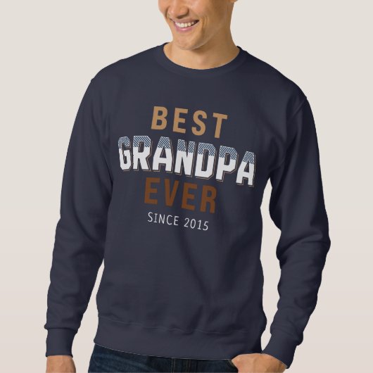 Best Grandpa Ever Year Trui (Voorkant)