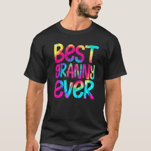 Best Granny Ever Tie Dye Moederdag Mothers Wome T-shirt