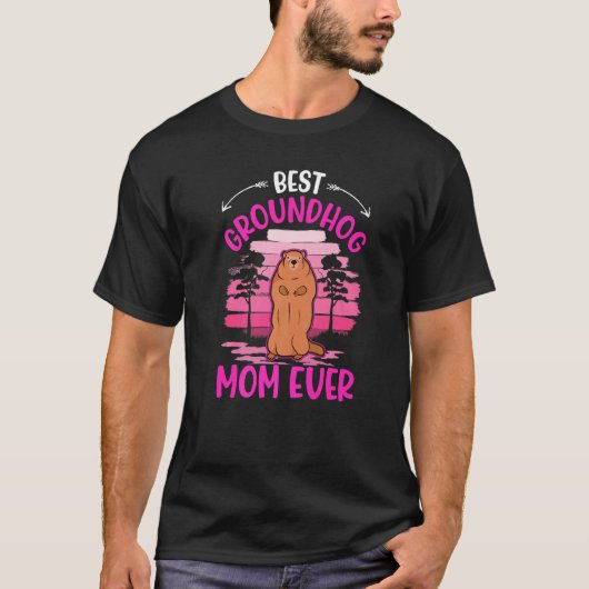 Best Groundhog Mam Ever Groundhog Mam T-shirt (Voorkant)