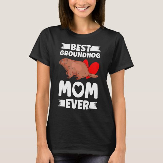 Best Groundhog Mam Ever Marmot Groundhog Mam T-shirt (Voorkant)