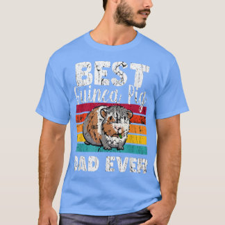 Best Guinea Pig Dad Ever30 T-shirt