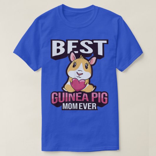 Best Guinea Pig mam Ever Guinee T-shirt (Design voorkant)