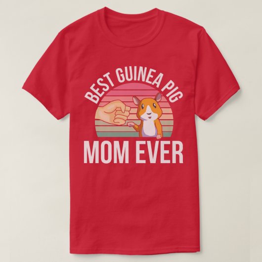Best Guinea Pig mam Ever Pet Guinea Pig T-shirt (Design voorkant)