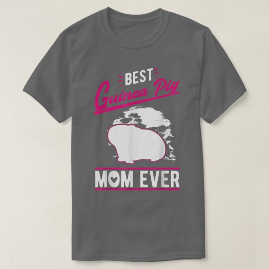 Best Guinea Pig Mam Ever T-shirt (Design voorkant)
