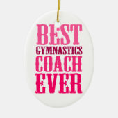 Best Gymnastics Coach Ever Keramisch Ornament (Voorkant)