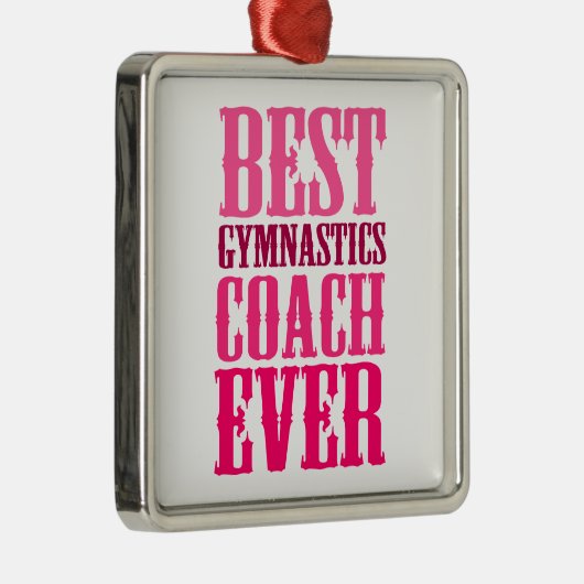 Best Gymnastics Coach Ever Metalen Ornament (Rechts)