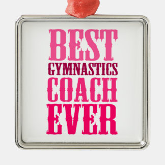 Best Gymnastics Coach Ever Metalen Ornament