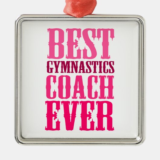 Best Gymnastics Coach Ever Metalen Ornament (Voorkant)