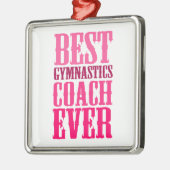 Best Gymnastics Coach Ever Metalen Ornament (Links)
