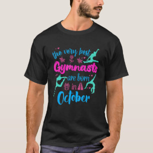Best Gymnasts Geboren in oktober Birthday Party Fl T-shirt