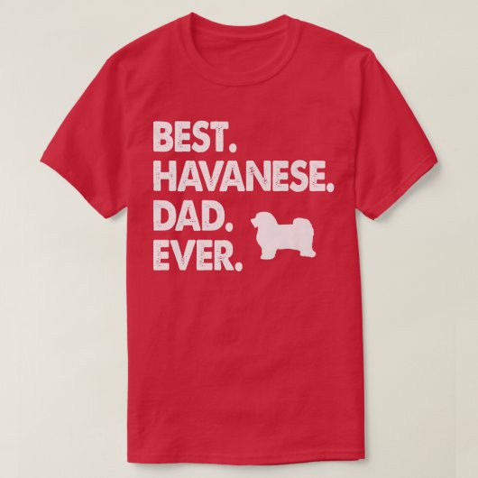 Best Havanese Dad Ever Mannen Dog Owner T-shirt (Design voorkant)