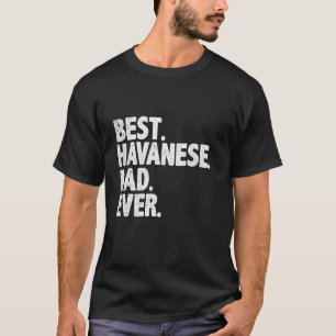 Best Havanese pap ooit Funny Dog Eigenaar papa Coo T-shirt