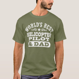 Best Helikopter Pilot and Dad T-Shirt ter wereld