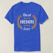 Best Henri Ever Funny Gezegde Voornaam Henri Prem T-shirt (Design voorkant)