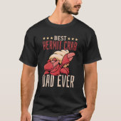 Best Hermit Crab Dad Ever  Hermit Crab T-shirt (Voorkant)