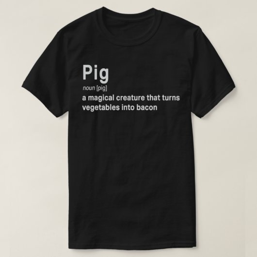 Best Hilarious Pig and Bacon Definition Funny Gift T-shirt (Design voorkant)