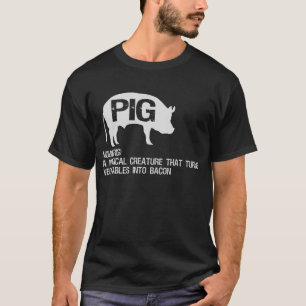 Best Hilarious Pig and Bacon Definition Funny Gift T-shirt
