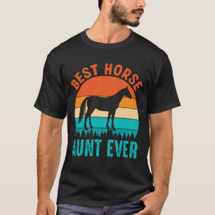 Best Horse AUNT OOIT  T-shirt